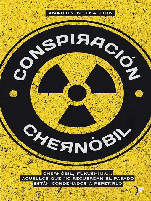Title details for Conspiración Chernóbil by Anatoly N. Tkachuk - Available